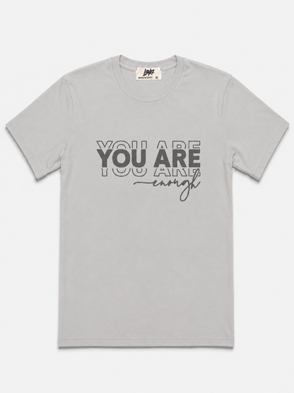 You Are Enough Tee