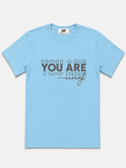 You Are Enough Tee